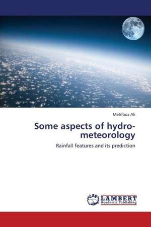 Some aspects of hydro-meteorology de Ali Mehfooz