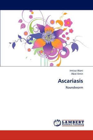 Ascariasis de Imtiaz Wani