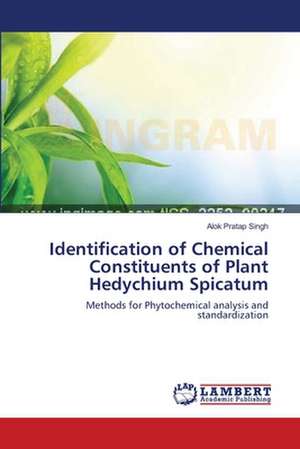 Identification of Chemical Constituents of Plant Hedychium Spicatum de Alok Pratap Singh