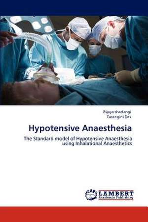 Hypotensive Anaesthesia de Bijaya shadangi