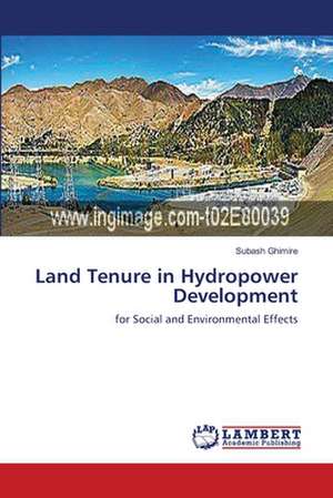 Land Tenure in Hydropower Development de Subash Ghimire