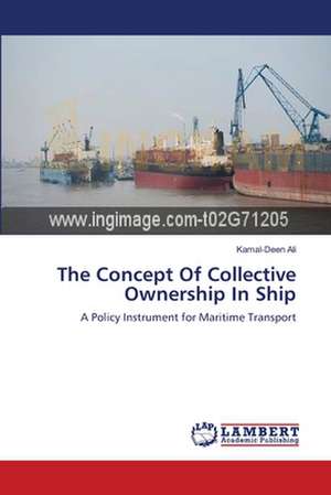 The Concept Of Collective Ownership In Ship de Kamal-Deen Ali