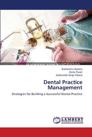 Dental Practice Management de Sudhanshu Saxena