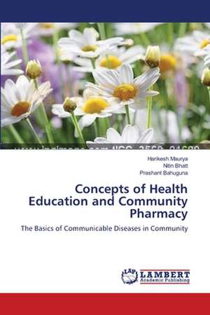 Concepts of Health Education and Community Pharmacy de Harikesh Maurya