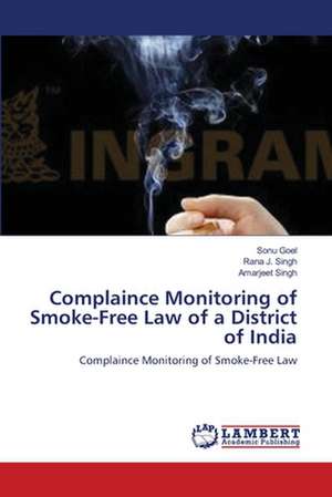 Complaince Monitoring of Smoke-Free Law of a District of India de Sonu Goel