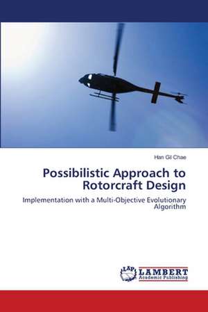 Possibilistic Approach to Rotorcraft Design de Han Gil Chae