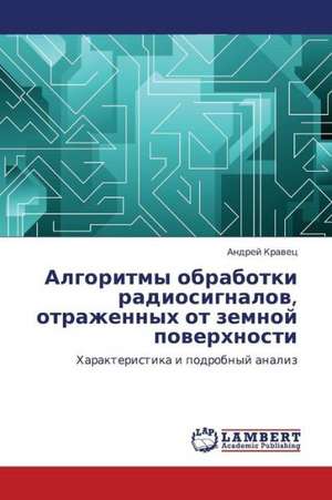 Algoritmy obrabotki radiosignalov, otrazhennykh ot zemnoy poverkhnosti de Kravets Andrey