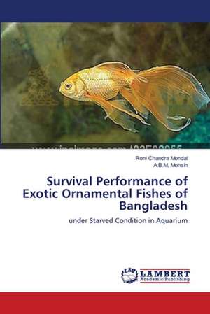 Survival Performance of Exotic Ornamental Fishes of Bangladesh de Roni Chandra Mondal