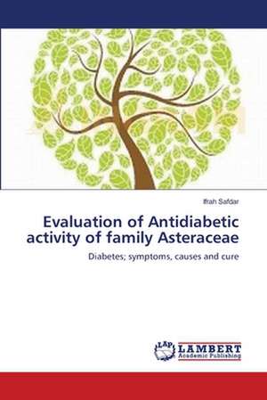 Evaluation of Antidiabetic activity of family Asteraceae de Ifrah Safdar