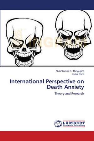 International Perspective on Death Anxiety de Nutankumar S. Thingujam