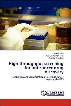 High throughput screening for anticancer drug discovery de Ankur Javia