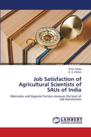 Job Satisfaction of Agricultural Scientists of SAUs of India de Kiran Yadav