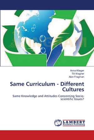 Same Curriculum - Different Cultures de Aviva Klieger