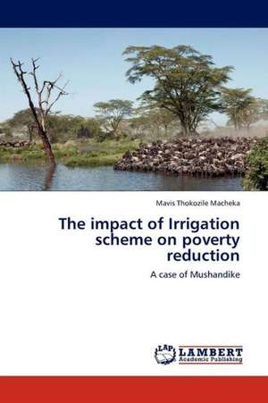 The impact of Irrigation scheme on poverty reduction de Macheka Mavis Thokozile