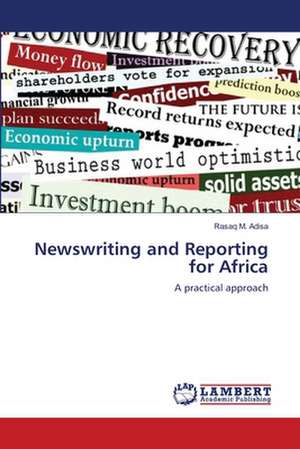 Newswriting and Reporting for Africa de Rasaq M. Adisa