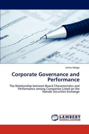 Corporate Governance and Performance de James Aboge