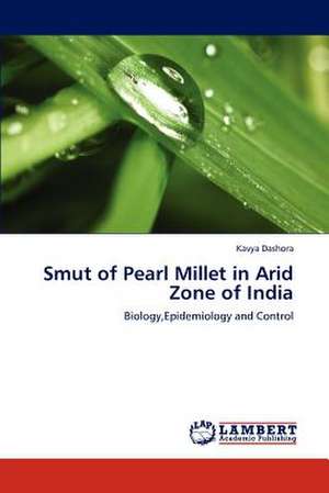 Smut of Pearl Millet in Arid Zone of India de Kavya Dashora