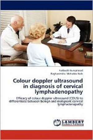 Colour doppler ultrasound in diagnosis of cervical lymphadenopathy de Yadavalli Guruprasad