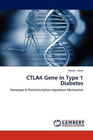 CTLA4 Gene in Type 1 Diabetes de Saleh Hatem