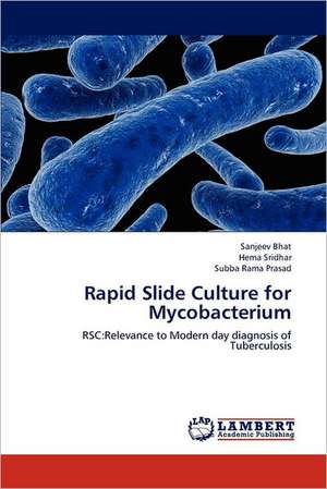 Rapid Slide Culture for Mycobacterium de Sanjeev Bhat