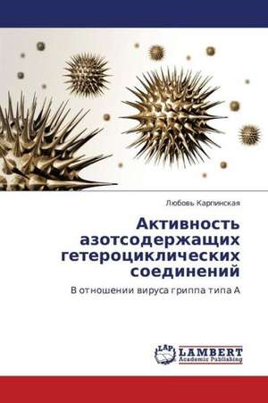 Aktivnost' azotsoderzhashchikh geterotsiklicheskikh soedineniy de Karpinskaya Lyubov'