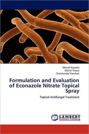 Formulation and Evaluation of Econazole Nitrate Topical Spray de Monali Kapadia