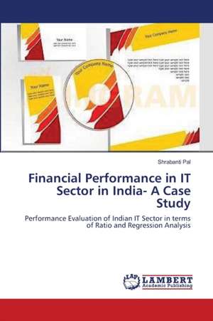 Financial Performance in IT Sector in India- A Case Study de Shrabanti Pal