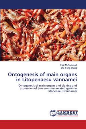 Ontogenesis of main organs in Litopenaesu vannamei de Faiz Muhammad