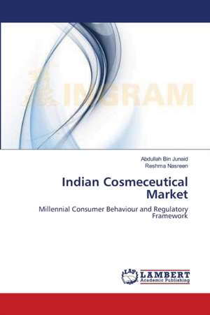 Indian Cosmeceutical Market de Abdullah Bin Junaid