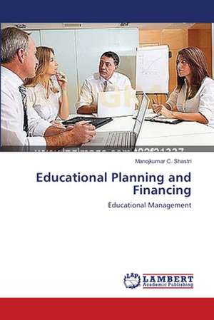 Educational Planning and Financing de Manojkumar C. Shastri