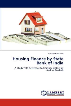 Housing Finance by State Bank of India de Atukuri Rambabu