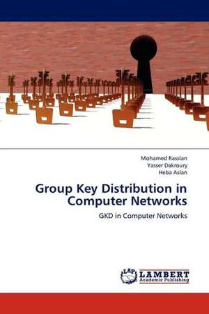 Group Key Distribution in Computer Networks de Rasslan Mohamed