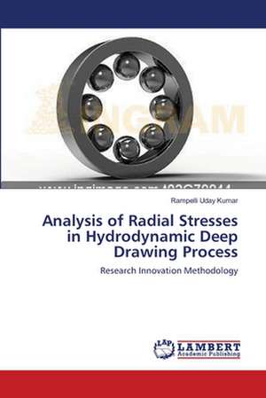 Analysis of Radial Stresses in Hydrodynamic Deep Drawing Process de Rampelli Uday Kumar