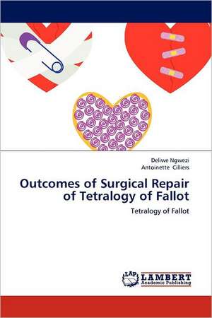 Outcomes of Surgical Repair of Tetralogy of Fallot de Deliwe Ngwezi