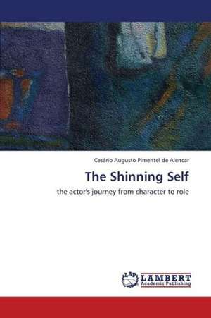 The Shinning Self de Alencar Cesário Augusto Pimentel de