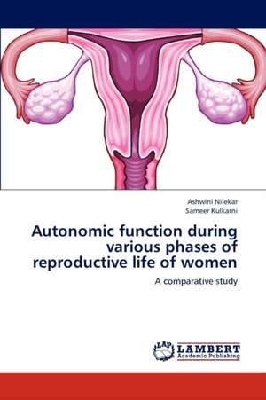 Autonomic function during various phases of reproductive life of women de Ashwini Nilekar