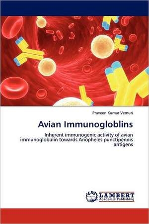 Avian Immunogloblins de Praveen Kumar Vemuri