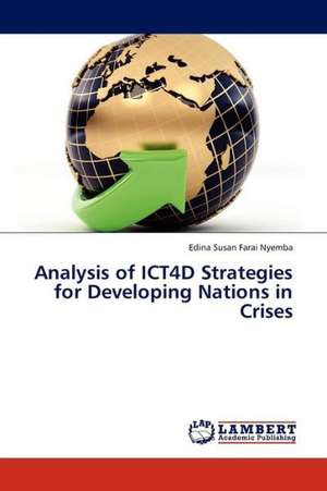 Analysis of ICT4D Strategies for Developing Nations in Crises de Nyemba Edina Susan Farai