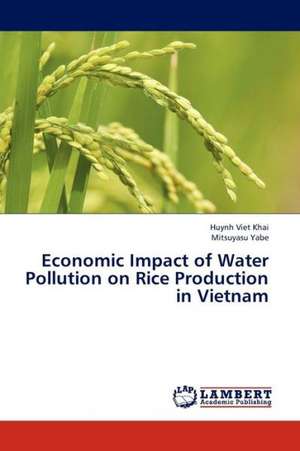 Economic Impact of Water Pollution on Rice Production in Vietnam de Khai Huynh Viet