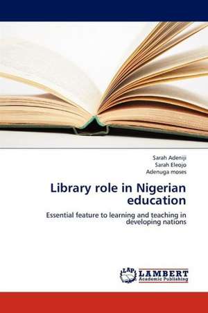 Library role in Nigerian education de Adeniji Sarah