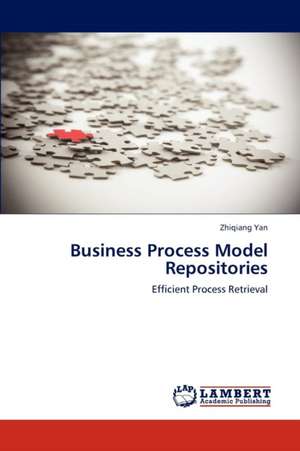 Business Process Model Repositories de Yan Zhiqiang