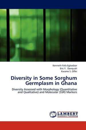 Diversity in Some Sorghum Germplasm in Ghana de Egbadzor Kenneth Fafa