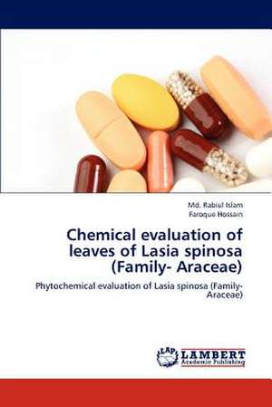 Chemical evaluation of leaves of Lasia spinosa (Family- Araceae) de Islam Md. Rabiul