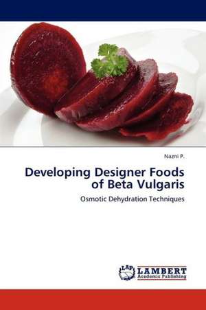 Developing Designer Foods of Beta Vulgaris de P. Nazni