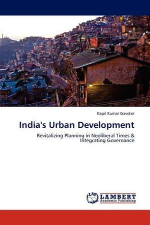 India's Urban Development de Gavsker Kapil Kumar