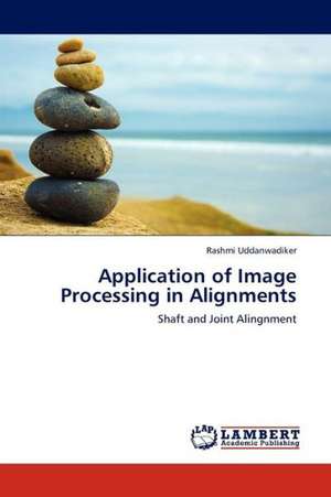 Application of Image Processing in Alignments de Uddanwadiker Rashmi