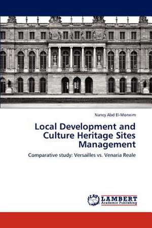 Local Development and Culture Heritage Sites Management de Abd El-Moneim Nancy