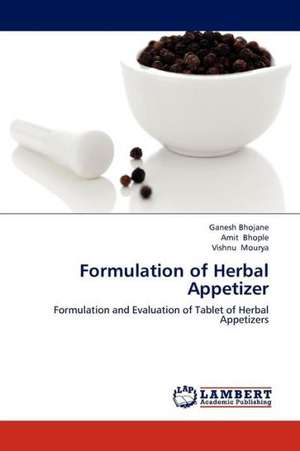 Formulation of Herbal Appetizer de Bhojane Ganesh