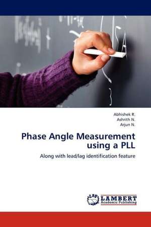 Phase Angle Measurement using a PLL de R. Abhishek