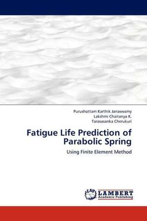 Fatigue Life Prediction of Parabolic Spring de Janaswamy Purushottam Karthik